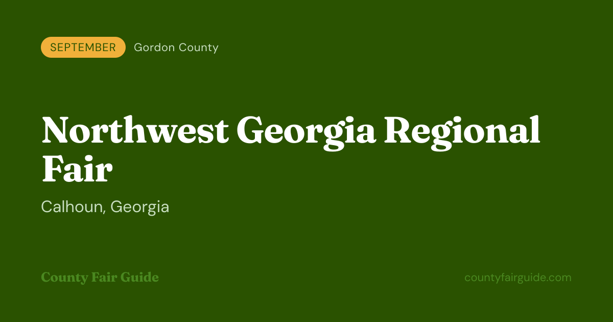 Northwest Georgia Regional Fair 2026 — Calhoun, GA | September