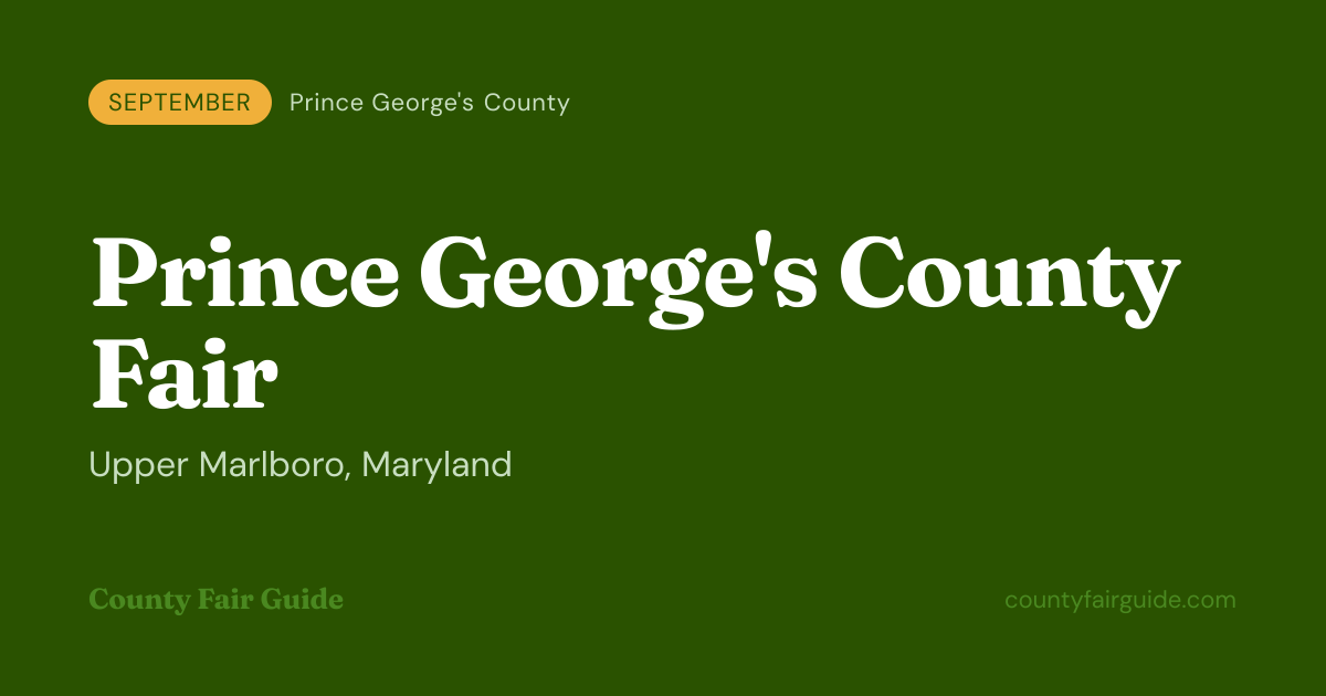 Prince George's County Fair 2027 — Upper Marlboro, MD | September